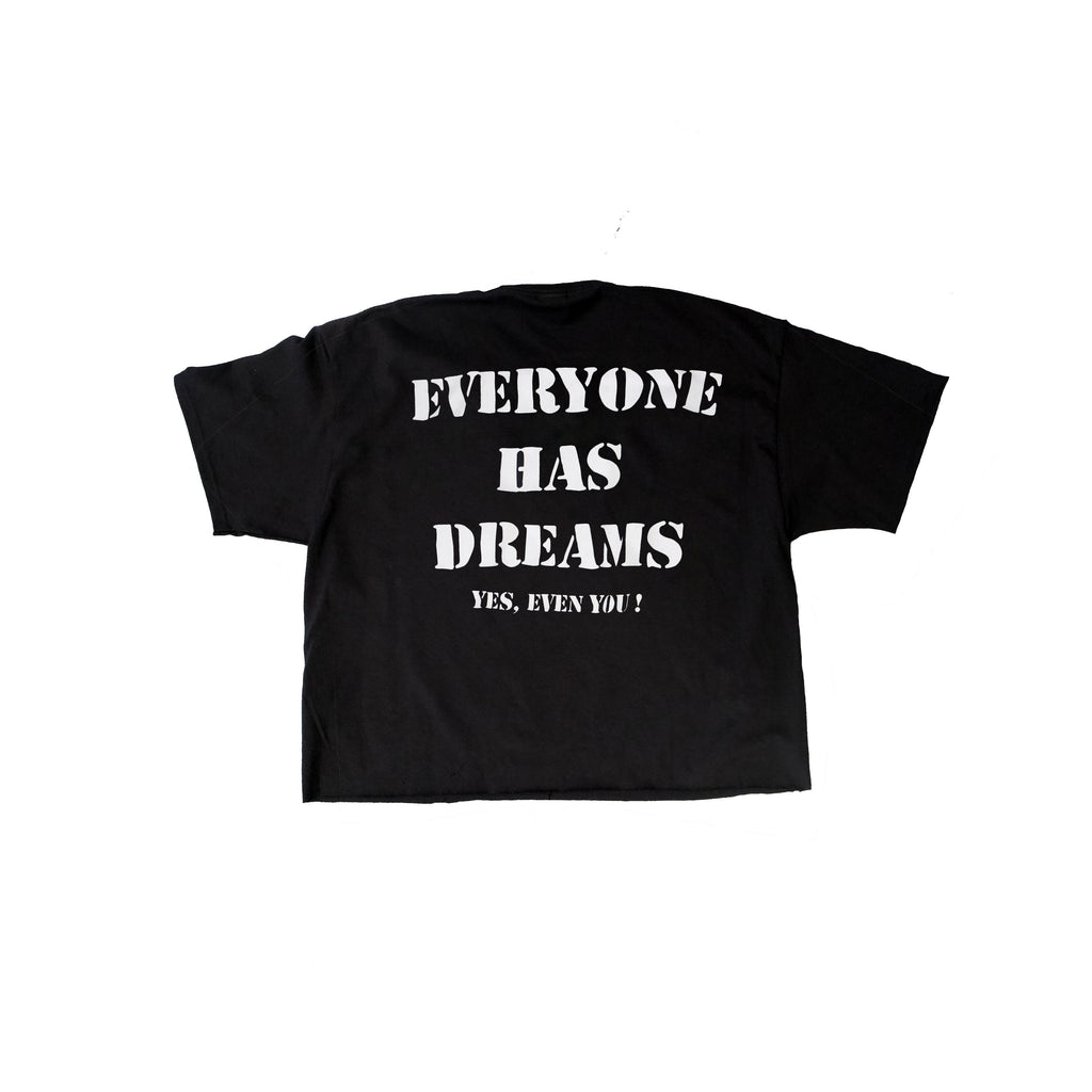 EVERYONE HAS DREAMS TEE (BLACK)