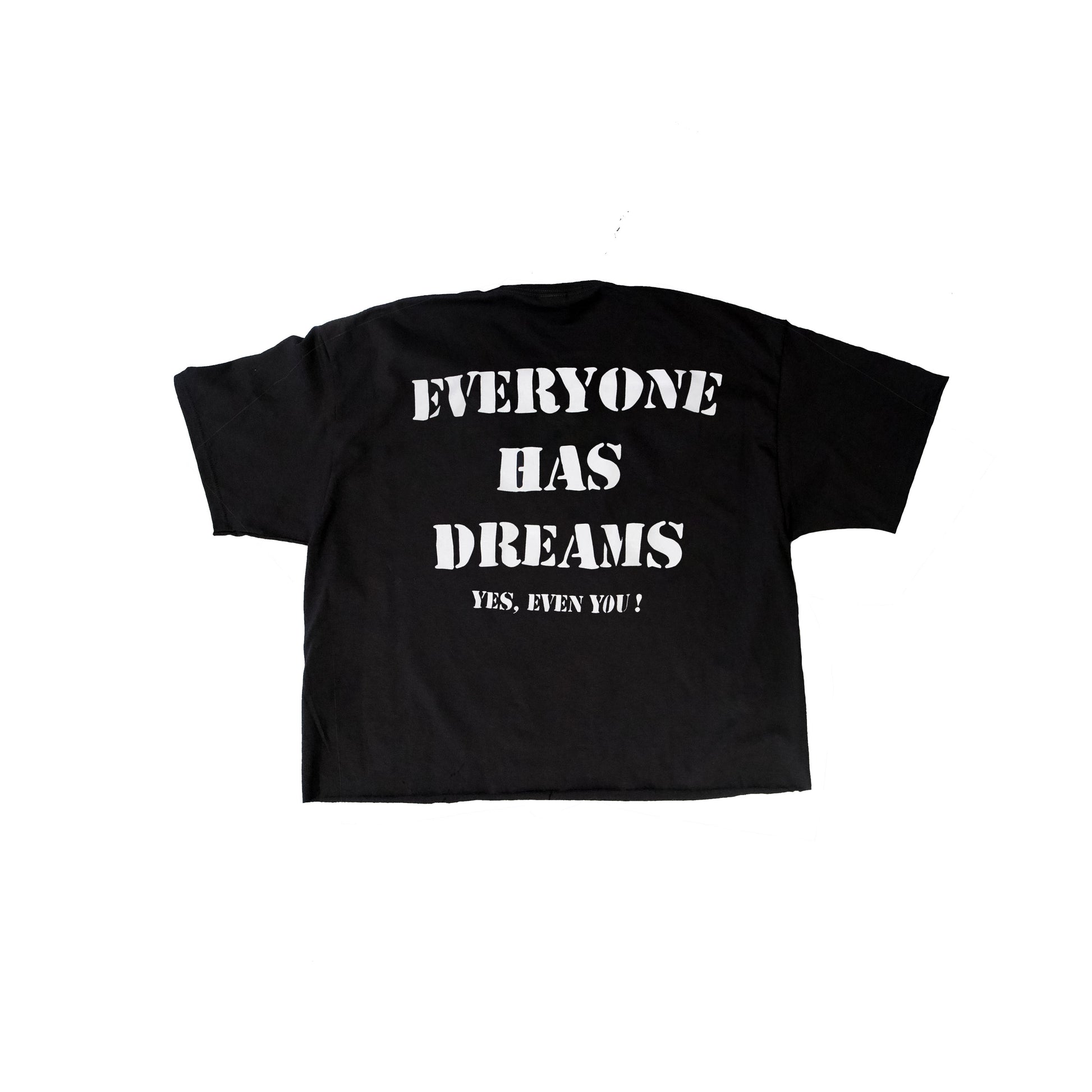 EVERYONE HAS DREAMS TEE (BLACK)